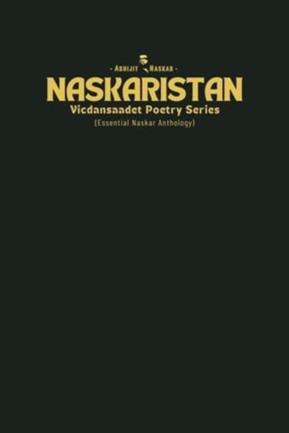 Naskaristan: Vicdansaadet Poetry Series, Abhijit Naskar - Ebook - 9798223999928