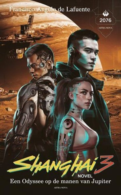 Shanghai 3 Een Odyssee op de manen van Jupiter, Francisco Angulo de Lafuente - Ebook - 9798224039333