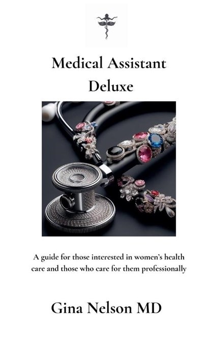 Medical Assistant Deluxe, Gina Nelson - Paperback - 9798224045792