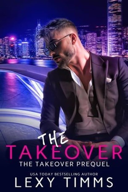 The Takeover, Lexy Timms - Ebook - 9798224046379