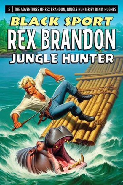 Rex Brandon #5: Black Sport, Denis Hughes - Ebook - 9798224051571