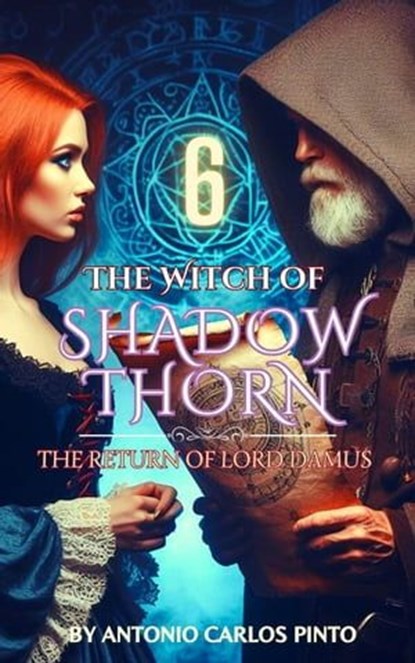 The Witch of Shadowthorn, Antonio Carlos Pinto - Ebook - 9798224078462