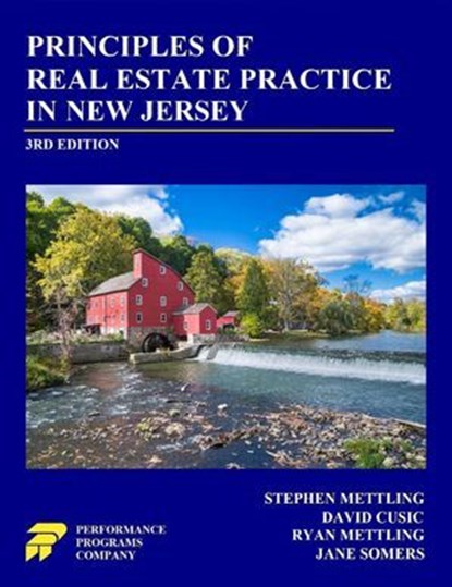 Principles of Real Estate Practice in New Jersey: Third Edition, Stephen Mettling ; David Cusic ; Ryan Mettling ; Jane Somers - Ebook - 9798224095179