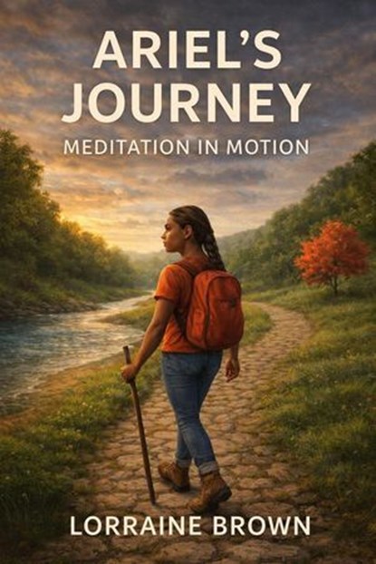 Ariel's Journey Meditation In Motion, Lorraine Brown - Ebook - 9798224098002