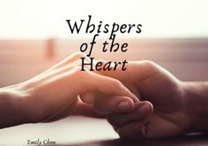 Whispers of the Heart, Emily Chen - Ebook - 9798224100286