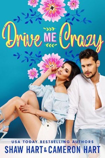 Drive Me Crazy, Shaw Hart ; Cameron Hart - Ebook - 9798224116577