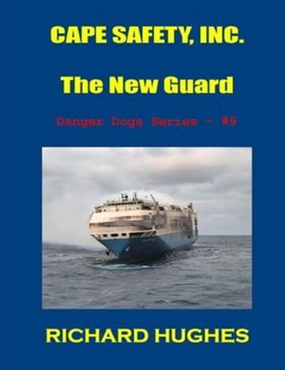 Cape Safety, Inc. - The New Guard, Richard Hughes - Ebook - 9798224143931