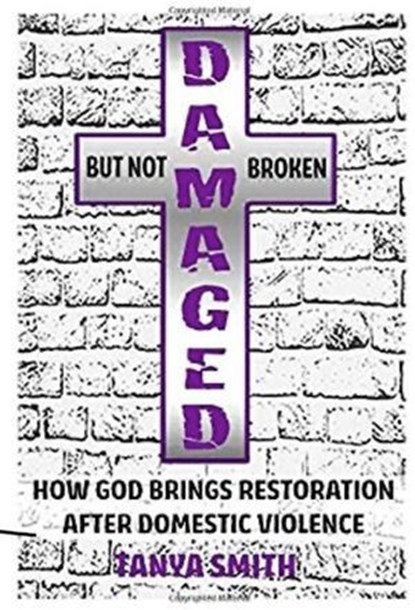 Damaged But Not Broken, Tanya Smith - Ebook - 9798224155316