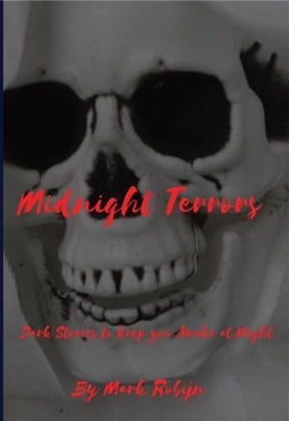 Midnight Terrors, tellstories ; Mark Robijn - Ebook - 9798224156566