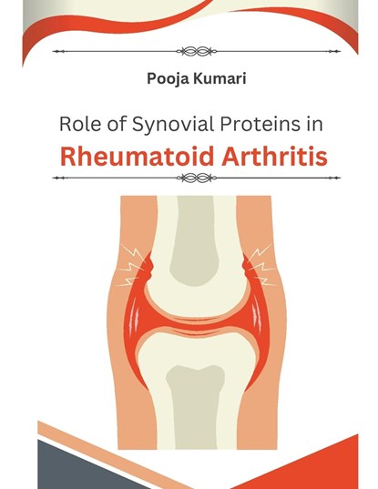 Role of synovial proteins in rheumatoid arthritis, Pooja Kumari - Paperback - 9798224169276