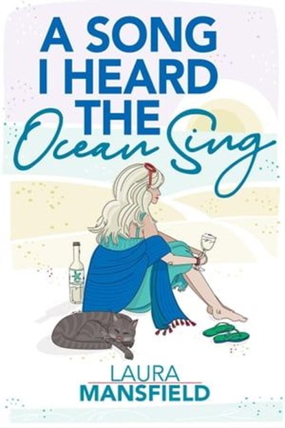 A Song I Heard The Ocean Sing, Laura Mansfield - Ebook - 9798224182282