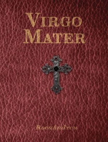 Virgo Mater, Roca Andreu - Ebook - 9798224187782