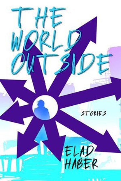 The World Outside, Elad Haber - Ebook - 9798224190041