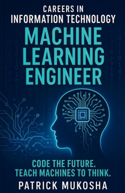 "Careers in Information Technology, Patrick Mukosha - Paperback - 9798224194001