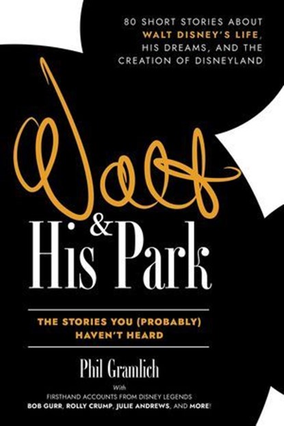 Walt and His Park, Phil Gramlich - Ebook - 9798224209330