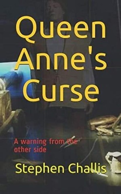 Queen Anne's Curse, Stephen C. Challis - Ebook - 9798224217908
