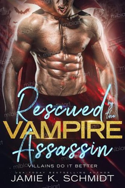 Rescued by the Vampire Assassin, Jamie K. Schmidt - Ebook - 9798224224364