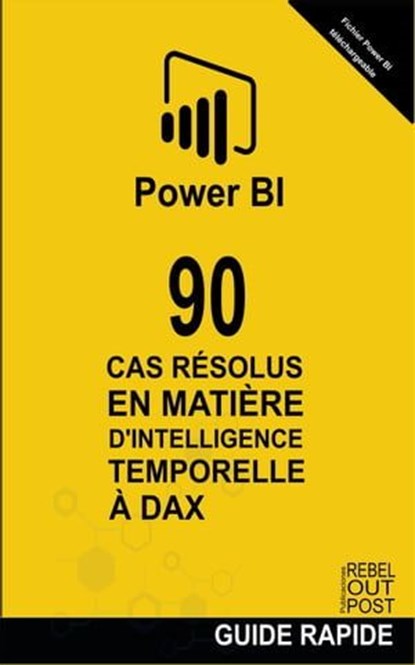 90 Cas Résolus en Matière d'Intelligence Temporelle en DAX, Ramón Javier Castro Amador - Ebook - 9798224235476