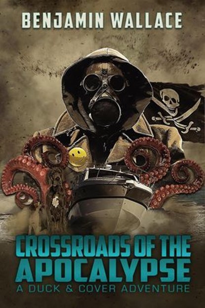 Crossroads of the Apocalypse, Benjamin Wallace - Ebook - 9798224254125
