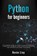 Python for Beginners, Kevin Lioy - Paperback - 9798224254798