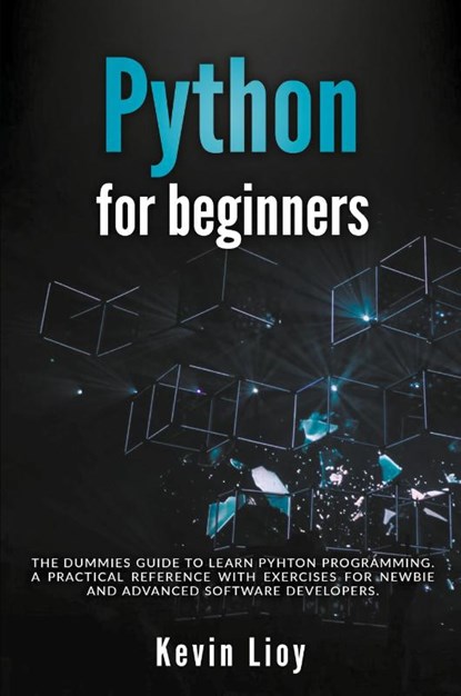 Python for Beginners, Kevin Lioy - Paperback - 9798224254798