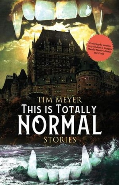 This Is Totally Normal, Tim Meyer - Ebook - 9798224270408