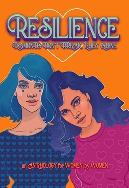 Resilience, Rue Volley ; Victoria Flynn ; T. Ariyanna ; Megan Linski ; Karolyn Henick ; Brittany Hiester ; Mary Ting ; Brandy Nacole ; Nadia Hasan ; Susan Burdorf ; EJ Fechenda ; MCV Egan - Ebook - 9798224288205