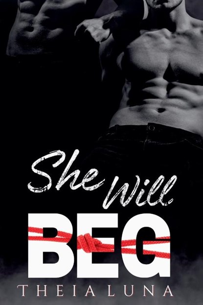 She Will Beg, Theia Luna - Paperback - 9798224288526