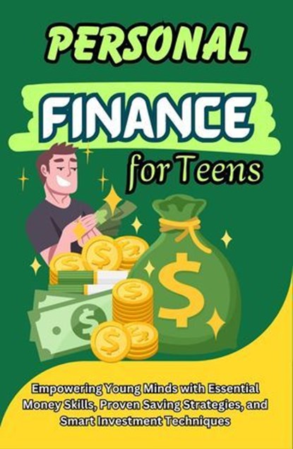 Personal Finance for Teens, Jacky B. Bear - Ebook - 9798224290901