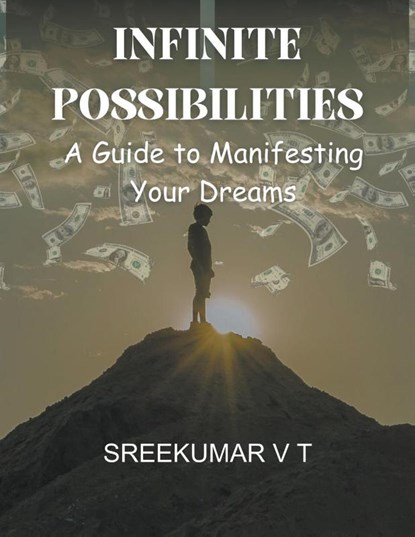 Infinite Possibilities, Sreekumar V T - Paperback - 9798224295685