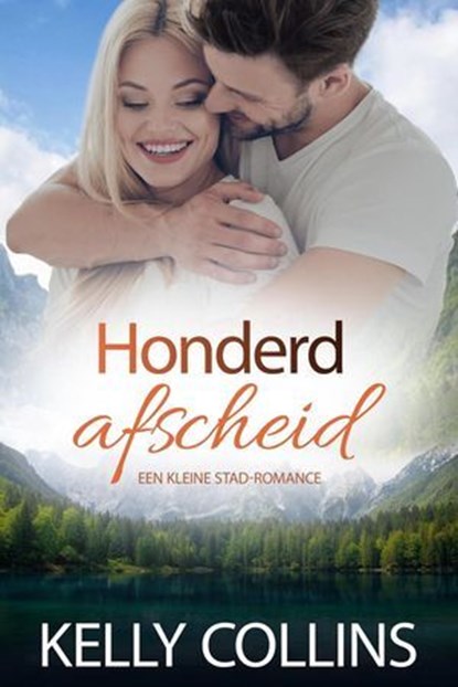 Honderd afscheid, Kelly Collins - Ebook - 9798224298303