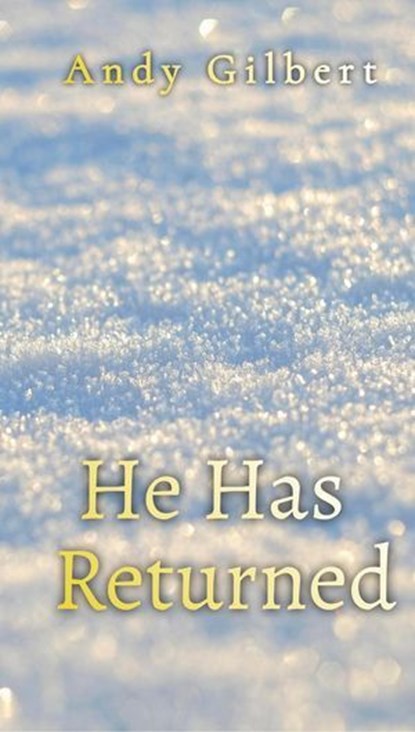 He Has Returned, Andrew Gilbert - Ebook - 9798224305841