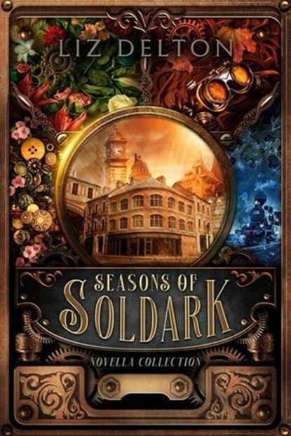 Seasons of Soldark, Liz Delton - Ebook - 9798224347209