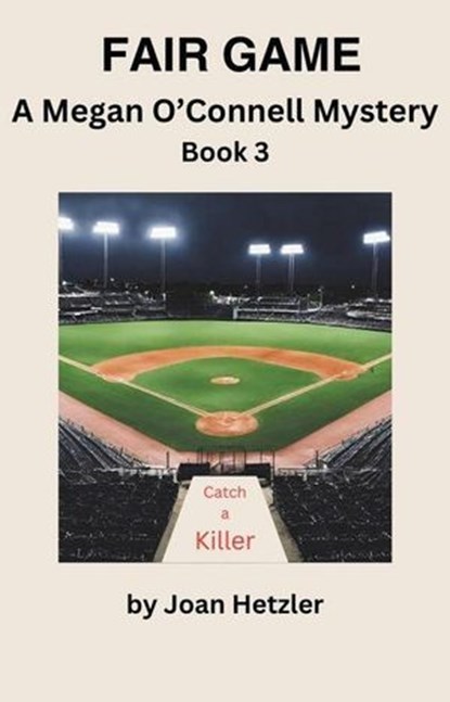 Fair Game: A Megan O'Connell Mystery Book 3, Joan Hetzler - Ebook - 9798224347414