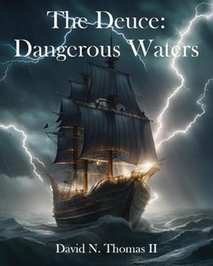 The Deuce: Dangerous Waters, David Thomas - Ebook - 9798224351275