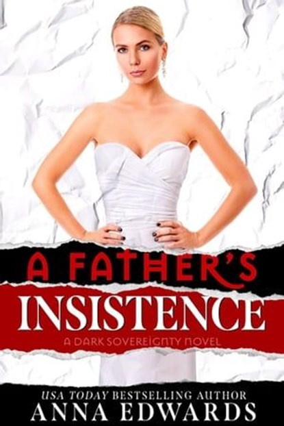 A Father's Insistence, Anna Edwards - Ebook - 9798224364657