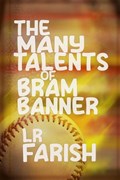 The Many Talents of Bram Banner
