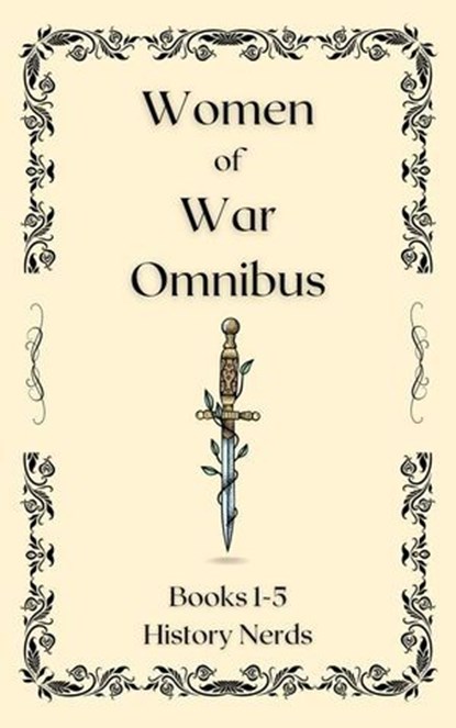 Women of War Omnibus: Books 1-5, History Nerds - Ebook - 9798224383382
