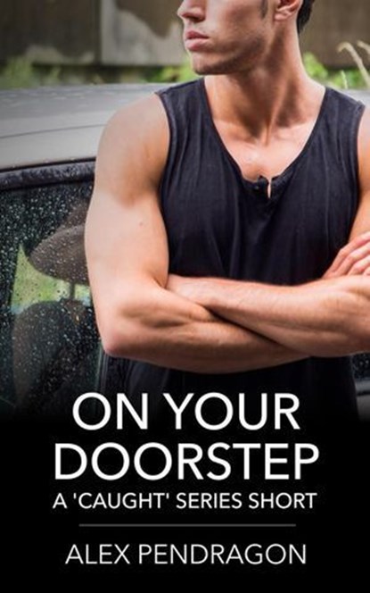 On Your Doorstep, Alex Pendragon - Ebook - 9798224385393