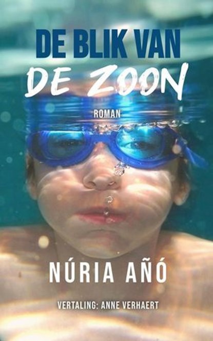 De blik van de zoon, Núria Añó - Ebook - 9798224398638