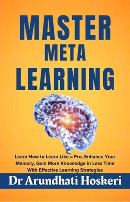 Master Meta Learning, Dr Arundhati Hoskeri - Ebook - 9798224401277