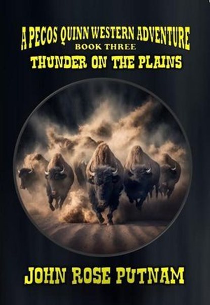 Thunder on the Plains, John Rose Putnam - Ebook - 9798224416110