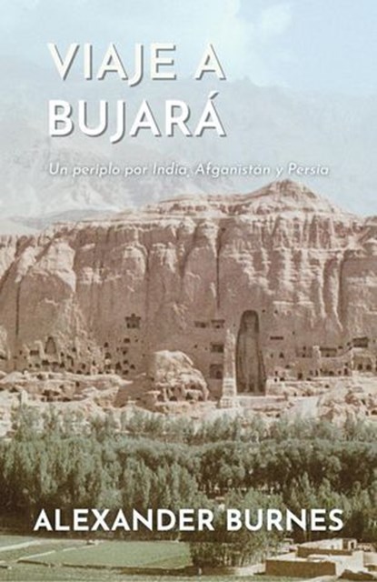 Viaje a Bujará, Alexander Burnes - Ebook - 9798224430376