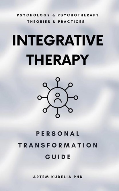 Integrative Therapy, Artem Kudelia - Paperback - 9798224430451