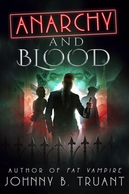 Anarchy and Blood, Johnny B. Truant - Ebook - 9798224438723