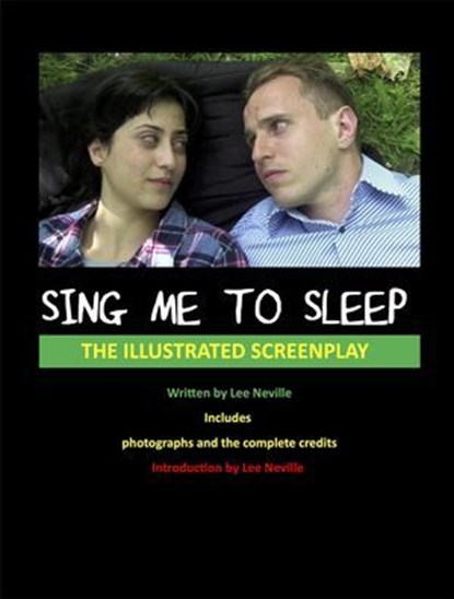 Sing Me to Sleep - The Illustrated Screenplay, Lee Neville - Ebook - 9798224439829