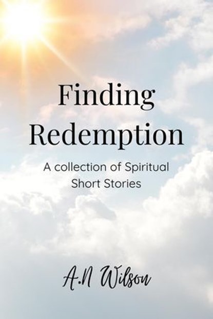 Finding Redemption, A.N Wilson - Ebook - 9798224450923