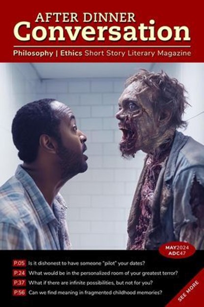 After Dinner Conversation Magazine, Julia Meinwald ; J.B. Polk ; Z.D. Dochterman ; Patrick Hueller ; Maura Morgan ; Bradley Greenburg ; James A. Hartley - Ebook - 9798224471003