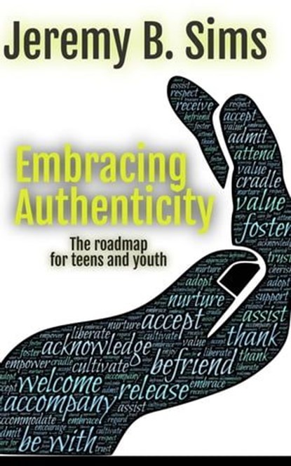 Embracing Authenticity, Jeremy B. Sims - Ebook - 9798224474332