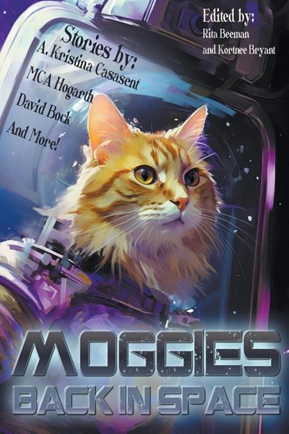 Moggies Back in Space, M. C. A. Hogarth ; A. Kristina Casasent ; Spearman Burke - Paperback - 9798224488223
